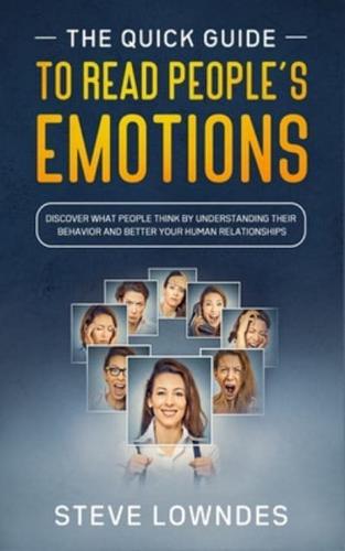 The Quick Guide To Read People's Emotions