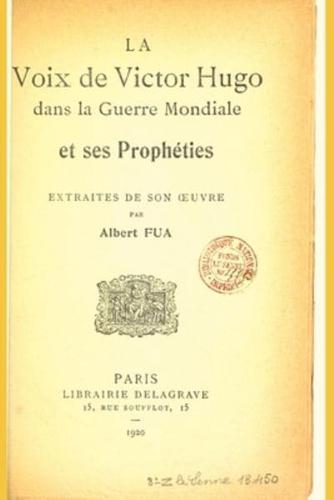 La Voix De Victor Hugo Dans La Guerre Mondiale Et Ses Prophéties