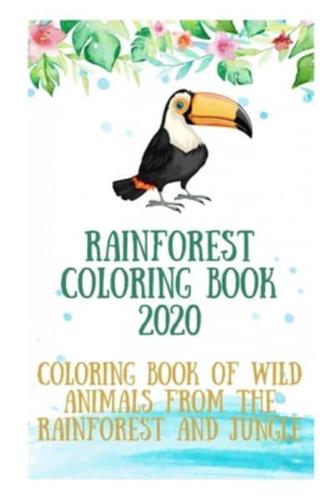 Rainforest Coloring Book 2020