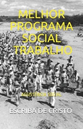 Melhor Programa Social - Trabalho