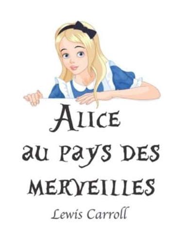 Alice Au Pays Des Merveilles