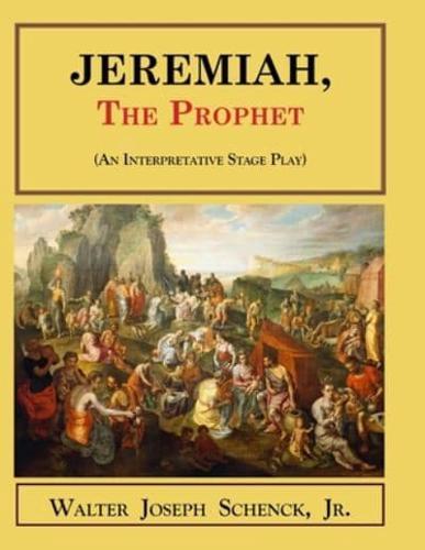 Jeremiah, the Prophet