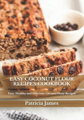 Easy Coconut Flour Recipes Cookbook