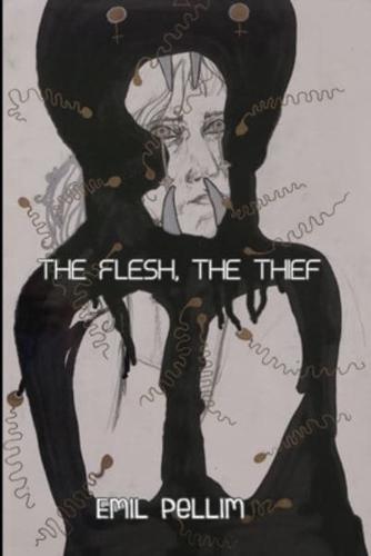 The Flesh, The Thief