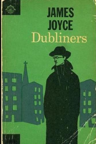 Dubliners by James Joyce Annotated & Illustrated Edition