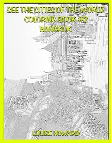 See the Cities of the World Coloring Book #2 Bangkok