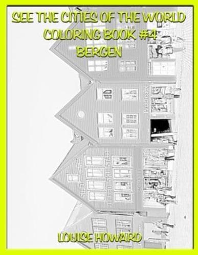 See the Cities of the World Coloring Book #4 Bergen