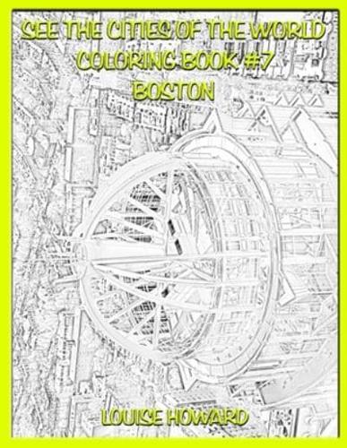 See the Cities of the World Coloring Book #7 Boston