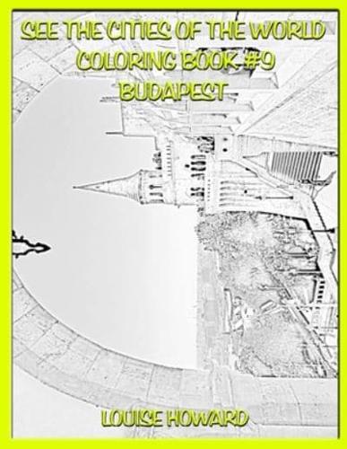 See the Cities of the World Coloring Book #9 Budapest