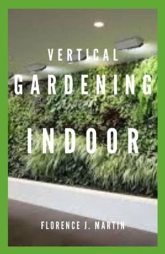 Vertical Gardening Indoor