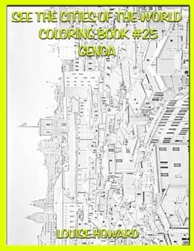 See the Cities of the World Coloring Book #25 Genoa