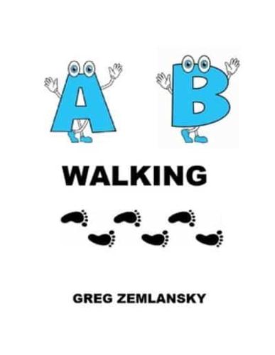 A B Walking