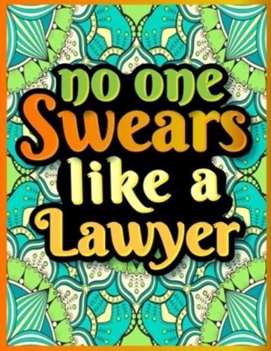 No One Swears Like a Lawyer