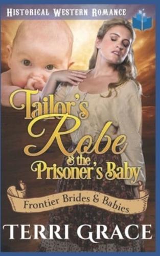 Tailor's Robe & The Prisoner's Baby