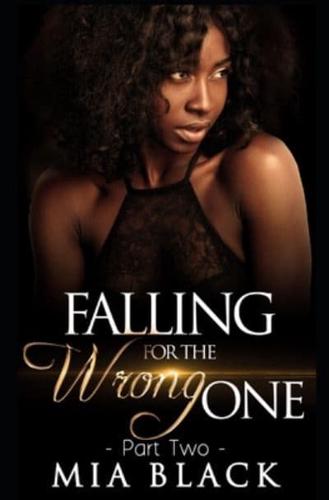 Falling For The Wrong One 2