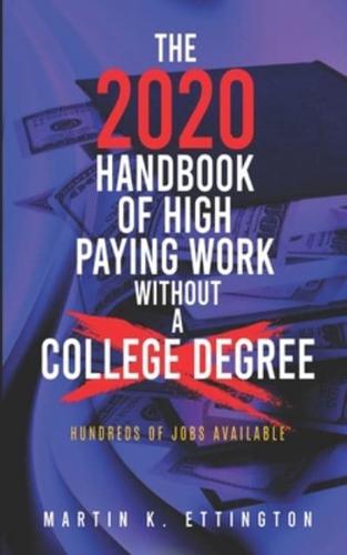 The 2020 Handbook of High Paying Work Without a College Degree
