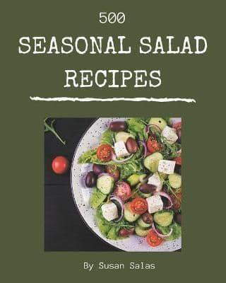 500 Seasonal Salad Recipes