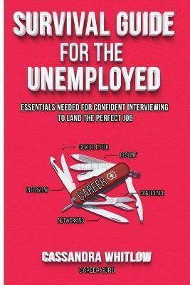 Survival Guide for the Unemployed