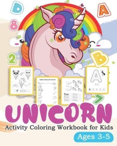Unicorn Activity Coloring Workbook for Kids Ages 3-5
