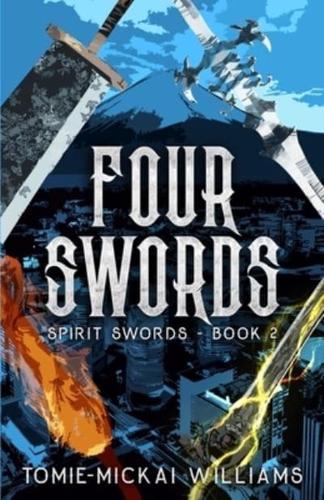 Spirit Swords Book 2: Four Swords