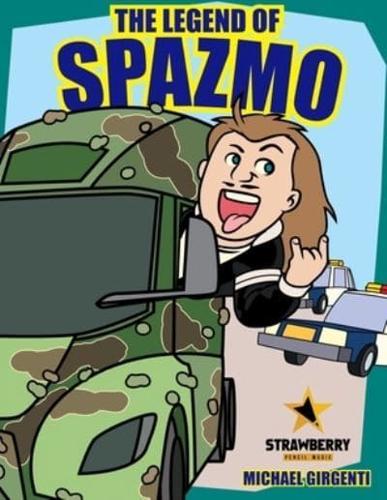 The Legend of Spazmo