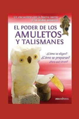 El Poder De Los Amuletos Y Talismanes