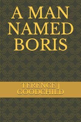 A MAN NAMED BORIS