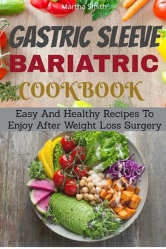 Gastric Sleeve Bariatric Cookbook