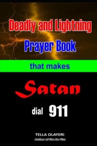 Deadly and Lightning Prayer Book That Makes Satan Dial 911