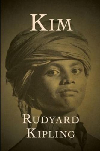 KIM By Rudyard Kipling Annotated Edition