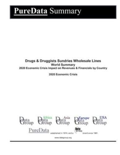 Drugs & Druggists Sundries Wholesale Lines World Summary