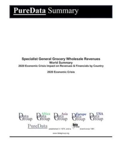 Specialist General Grocery Wholesale Revenues World Summary