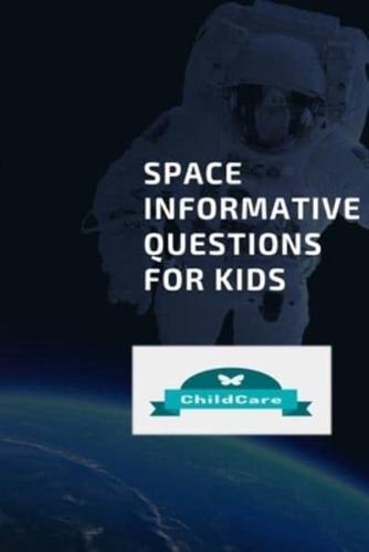 SPACEInformative Questions for Kids