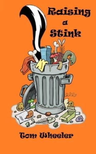 Raising a Stink