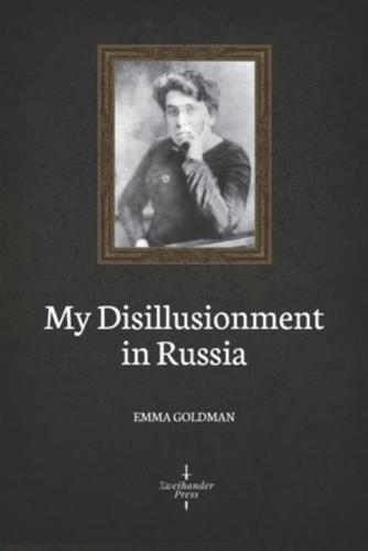My Disillusionment in Russia (Illustrated)