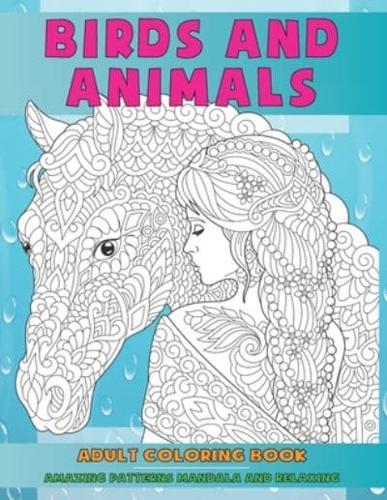 Adult Coloring Book Birds and Animals - Amazing Patterns Mandala and Relaxing