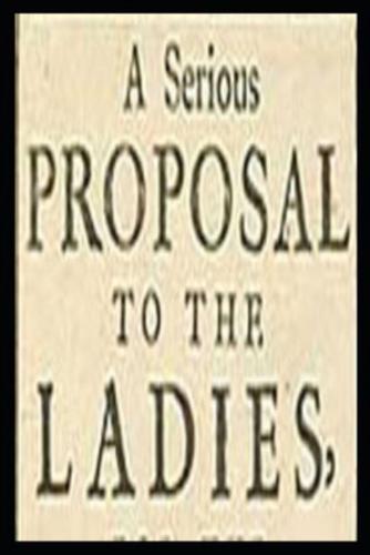 A Serious Proposal to the Ladies "Annotated" Women's Studies