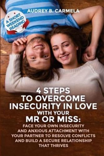 4 Steps to Overcome Insecurity in Love With Your Mr or Miss