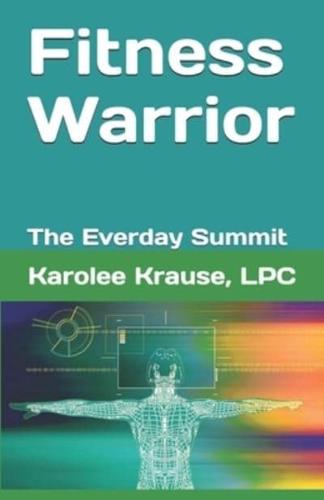 Fitness Warrior: The Everyday Summit