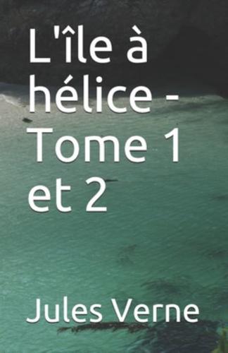 L'île À Hélice - Tome 1 Et 2