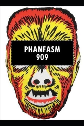 Phanfasm 909