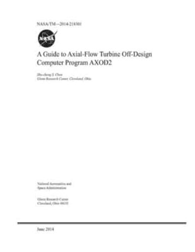 A Guide to Axial-Flow Turbine Off-Design Computer Program AXOD2