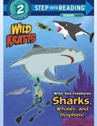 Wild Sea Creatures Sharks, Whales and Dolphins!