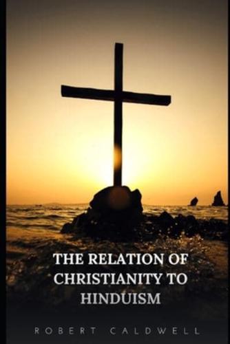 The Relation of Christianity to Hinduism