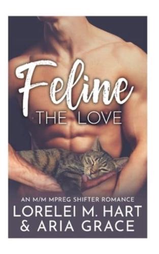 Feline The Love