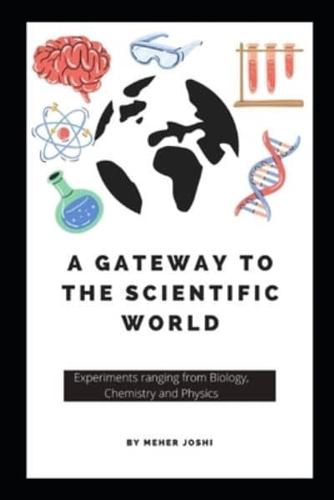 A Gateway to the Scientific World