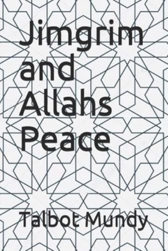 Jimgrim and Allahs Peace