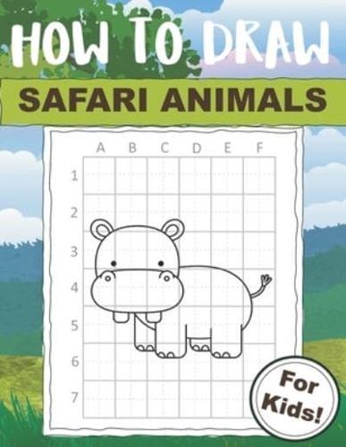 How to Draw Safari Animals For Kids