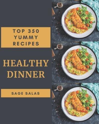 Top 350 Yummy Healthy Dinner Recipes