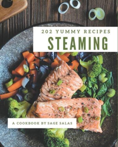 202 Yummy Steaming Recipes